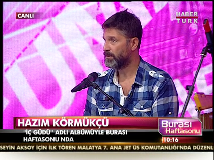 Hazım Körmükçü, Burası Haftasonu'nda!