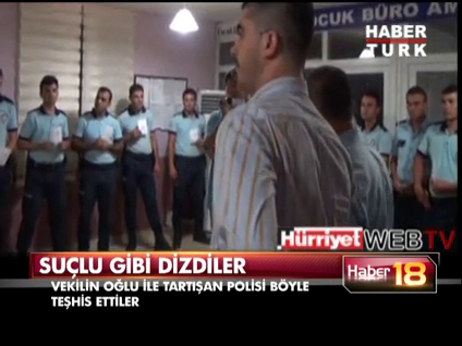 Milletvekili oğluyla tartışan polise sanık gibi teşhis!