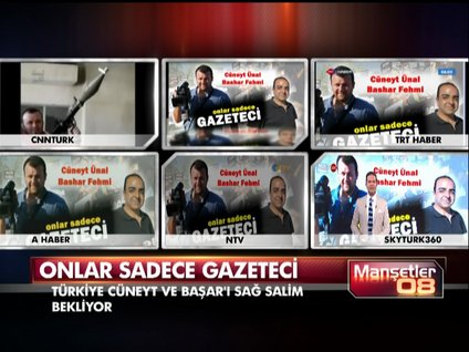 İki gazetecinin akıbeti merak ediliyor