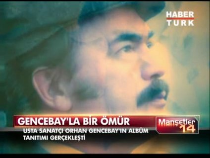 Gencebay'la bir ömür