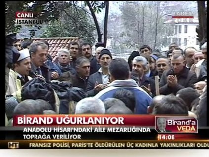 Birand, toprağa verildi!