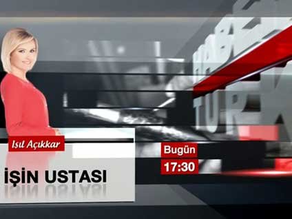 Işıl Açıkkar'la İşin Ustası Habertürk TV'de