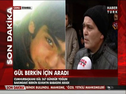 Gül Berkin için aradı!