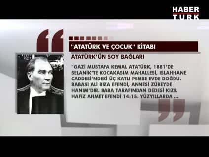 Anıtkabir'den Atatürk kitabı: Baba Yörük, anne Türkmen