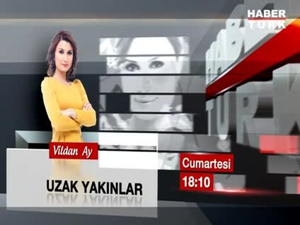 Uzak Yakınlar 10 Mayıs Cumartesi