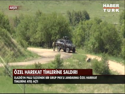 PKK Elazığ'da Özel Harekat timlerine saldırdı