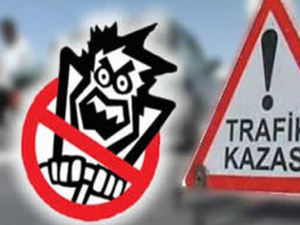 Trafik kazaları can alıyor