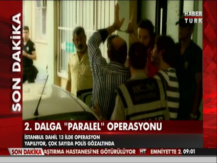 2. dalga "Paralel" operasyonu