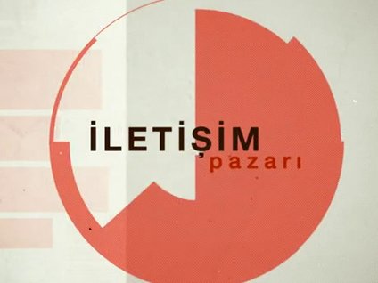 İletişim Pazarı / 6 Eylül Cumartesi