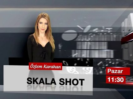 Skala Shot - 21 Eylül Pazar