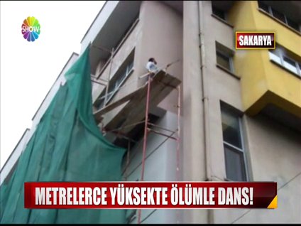 Metrelerce yükseklikte ölümle dans!