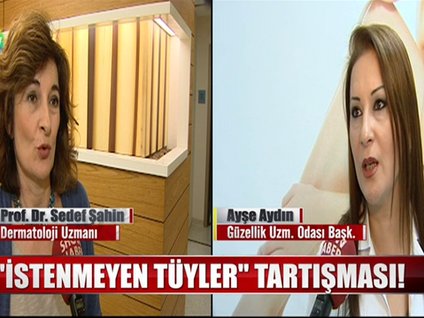 "İstenmeyen tüyler" tartışması!