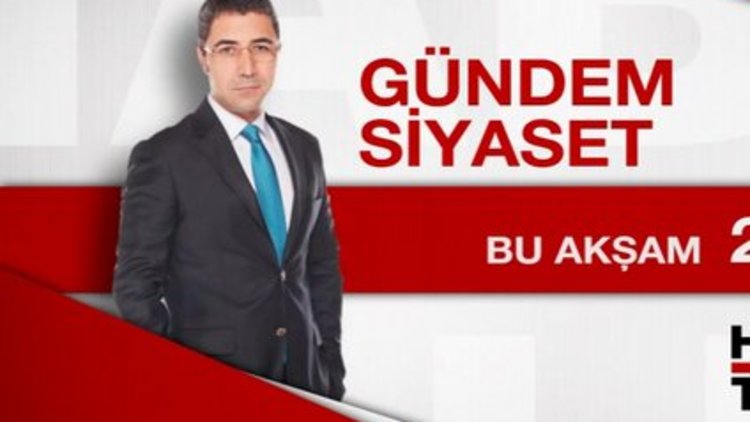 Gündem Siyaset-Bu akşam 21:00
