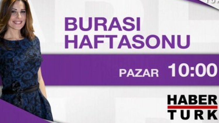 Burası Haftasonu / 22 Şubat Pazar