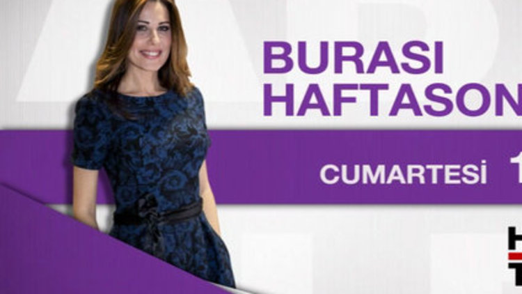 Burası Haftasonu-28 Şubat Cumartesi 10:00