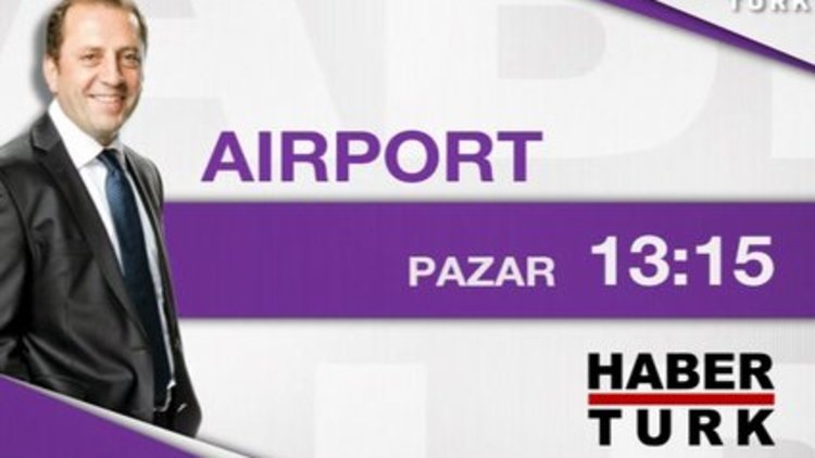 Airport / 8 Mart Pazar 13:15