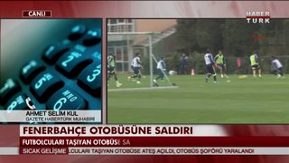 Fenerbahce Takim Otobusune Silahli Saldiri Fenerbahce Takim Otobusune Rize Trabzon Yolunda Silahli Saldiri Oldu Yaralanan Sofor Hastaneye Kaldirildi