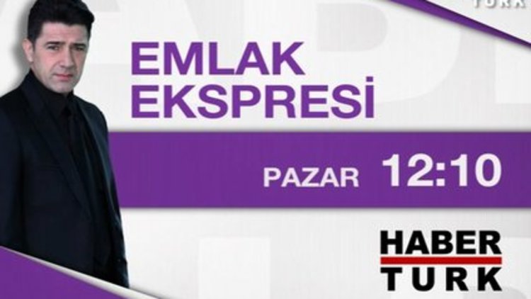 Hakan Ural ile Emlak Ekspresi - 5 Nisan Pazar 12.10