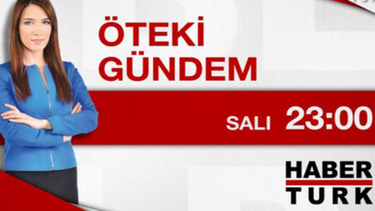 Öteki Gündem - 5 Mayıs Salı 