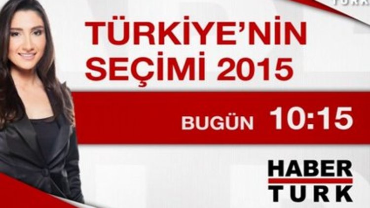 Türkiye'nin Seçimi 2015 - Bugün 10:15 