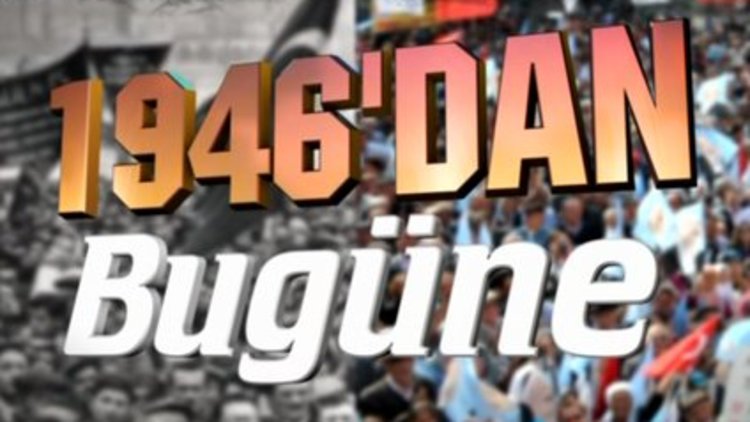 1946'dan Bugüne - 2 Haziran Salı - 1