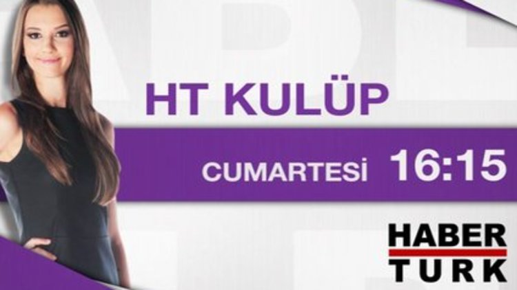 HT Kulüp -  01 Ağustos Cumartesi 16:15