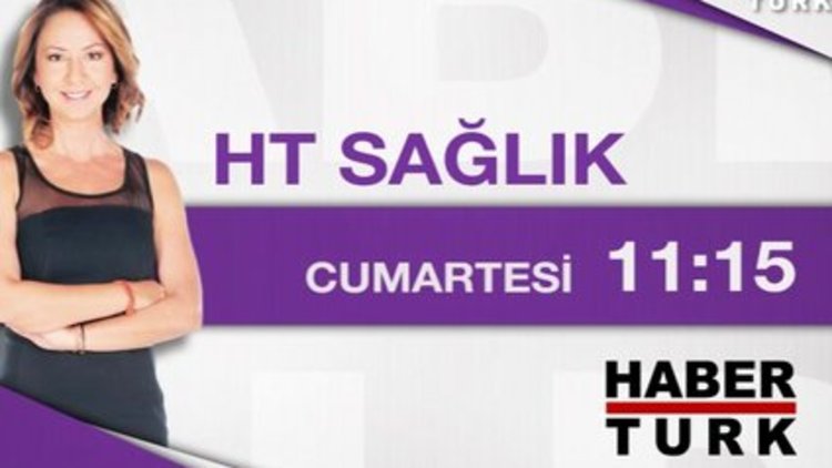 Ht Sağlık - 08 Ağustos Cumartesi 11:15