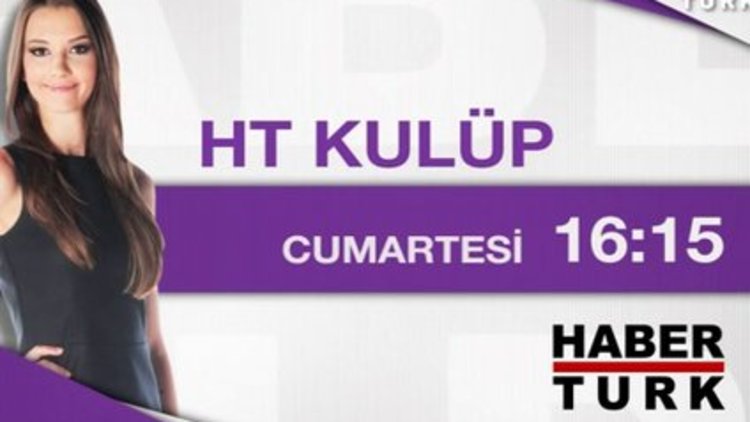 HT Kulüp - 29 Ağustos - 16:15 - Tanıtım