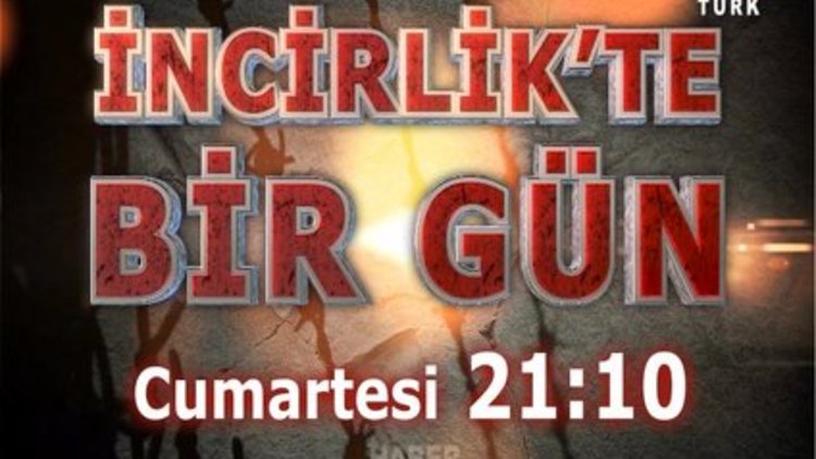 İncirlik'te 1 gün - Özel Haber Eylül 21:10