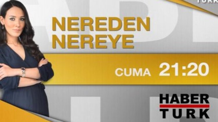 Nereden Nereye - Nebahat Çehre - 21:20 - 24 Eylül