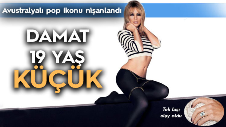 KYLIE MINOGUE NİŞANLANDI