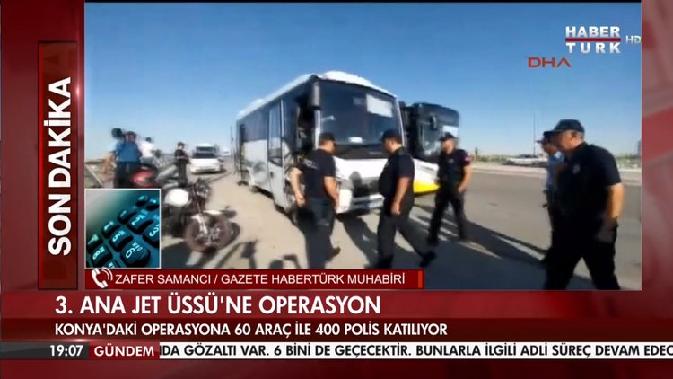 Konya 3. Ana Jet Üssü'ne operasyon düzenleniyor