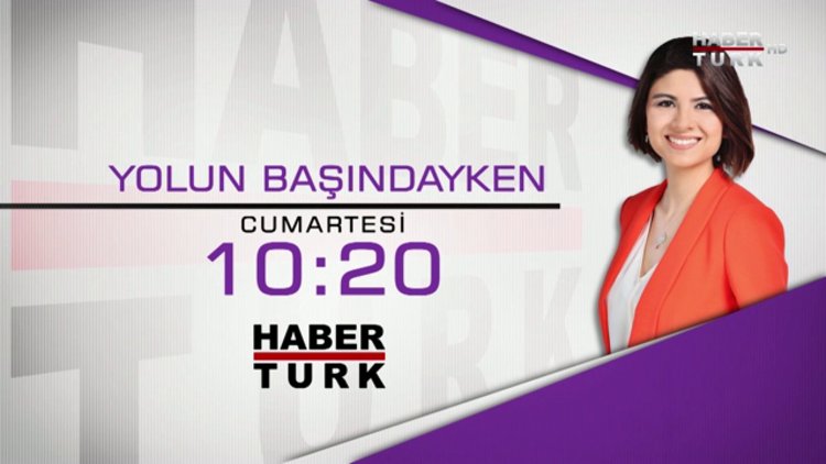 Yolun Başındayken - 30 Temmuz 10.20