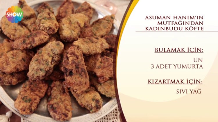 Asuman Hanım'ın Mutfağından "Kadınbudu Köfte"