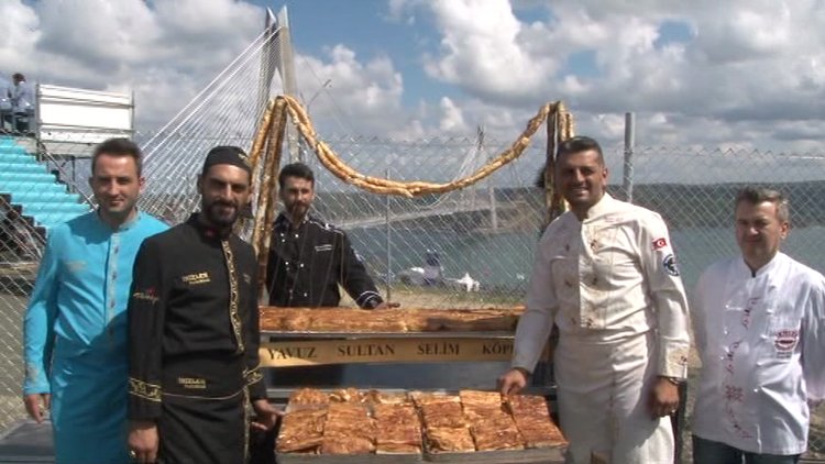 Yavuz Sultan Selim Köprüsü'ne özel börek hazırlandı