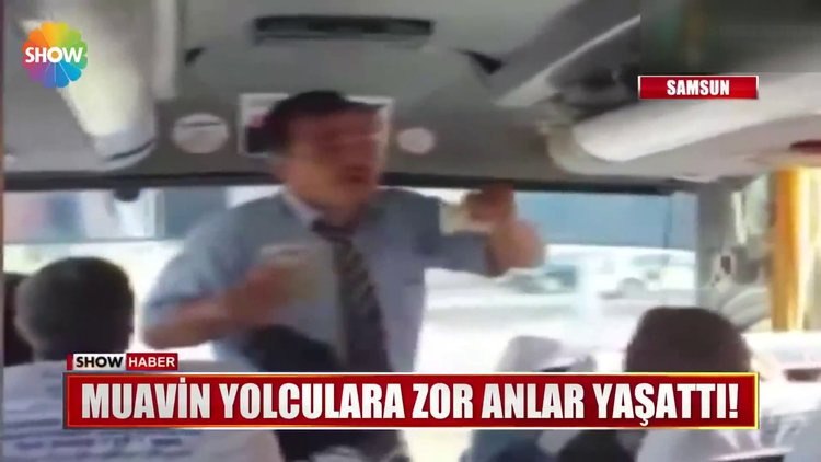 Kendinden geçen muavin yolculara zor anlar yaşattı