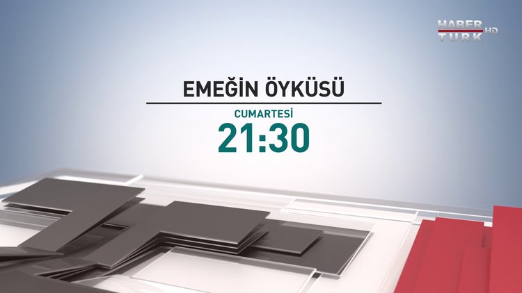 Emeğin Öyküsü - 1 Ekim Cumartesi Habertürk TV&#039;de