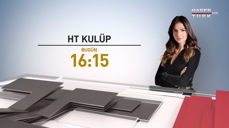 HT Kulüp - Bugün Saat 16.15&#039;te Habertürk TV&#039;de