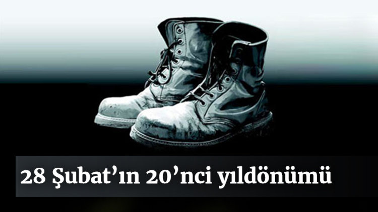 28 Şubat'ta neler oldu?