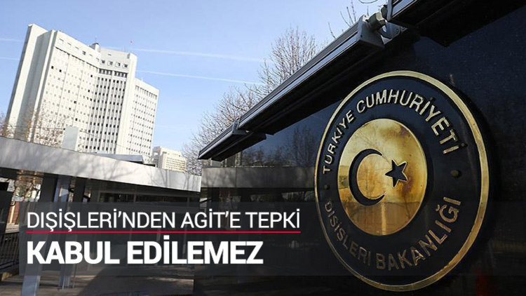 Dışişleri'nden AGİT'e tepki
