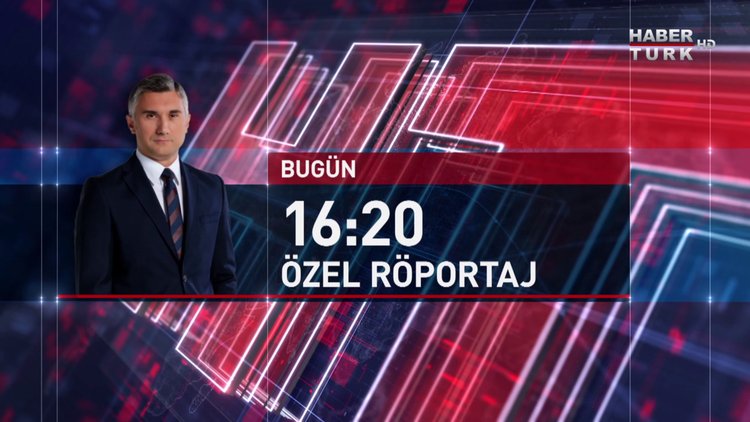 Özel Röportaj - Bugün Saat 16.20&#039;de Habertürk TV&#039;de