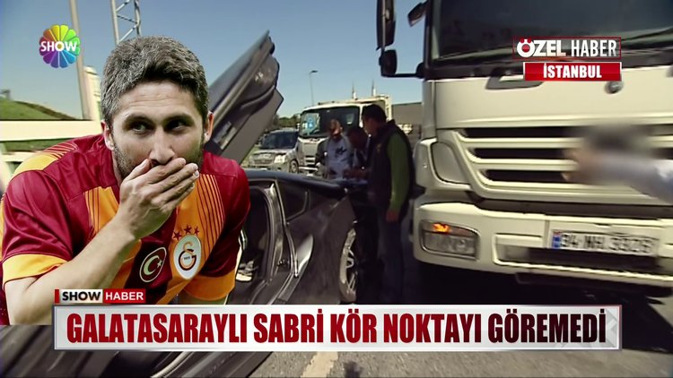 Sabri Sarıoğlu kazaya karıştı!