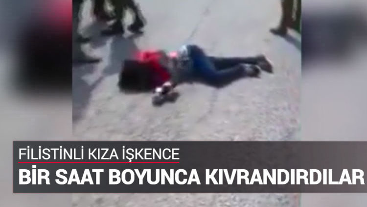 Filistinli kıza işkence ettiler