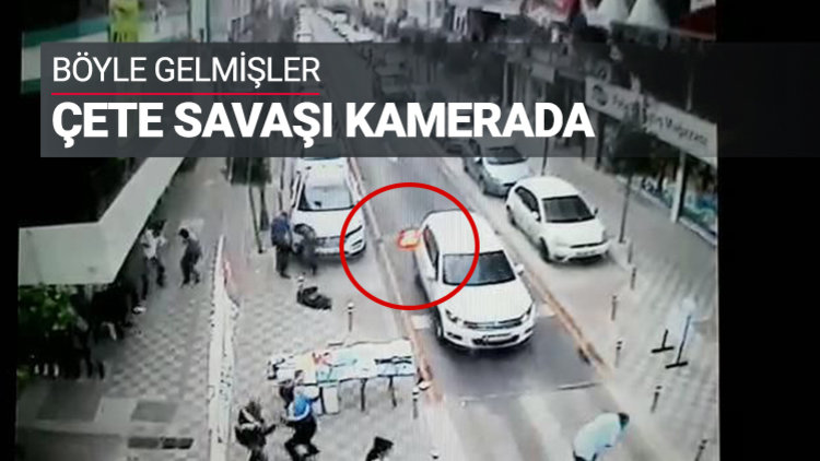 Çete savaşı kamerada