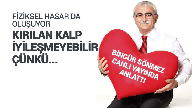 Kırılan kalp iyileşmeyebilir