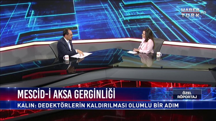 Habertürk Özel Röportaj - 27 Temmuz 2017 - Mescid-i Aksa (İbrahim Kalın)