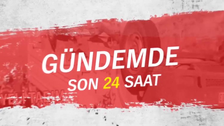 Gündemde son 24 saat (21 Ağustos 2017)