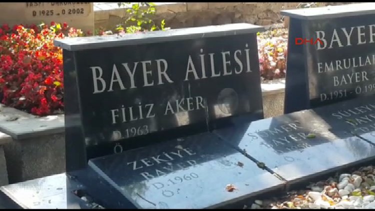 Filiz Aker 1 ay önce mezarını yaptırmış