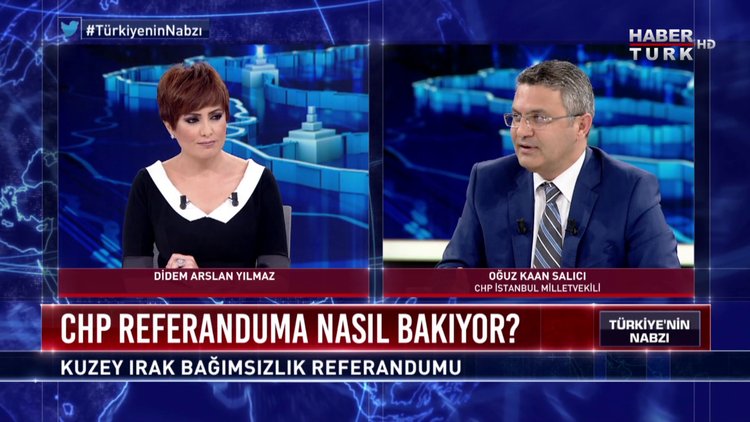 Türkiye'nin Nabzı - 25 Eylül 2017 (Irak Referandumu / CHP MV. Oğuz Kaan Salıcı)