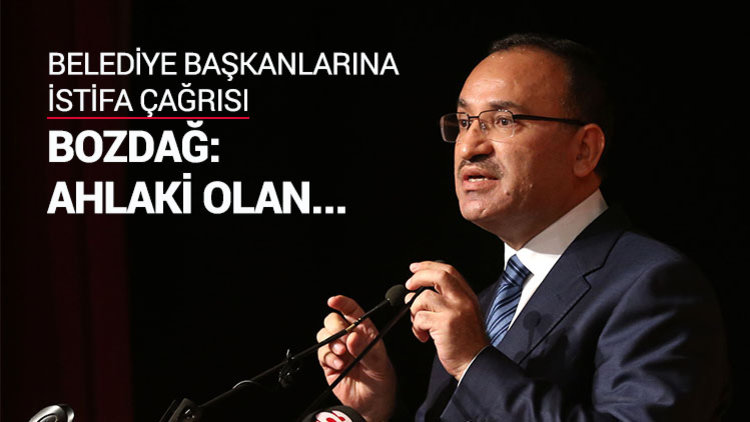 Bozdağ&#039;dan &quot;istifa&quot; açıklaması